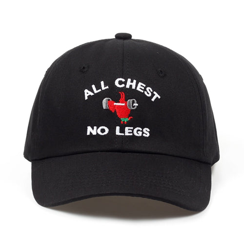 ALL CHEST NO LEGS Cap